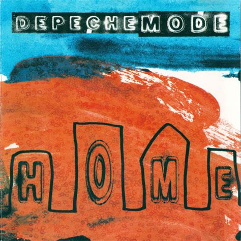 Home (Depeche Mode song) .